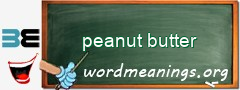 WordMeaning blackboard for peanut butter